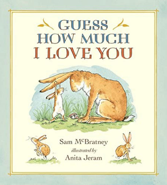 Guess How Much I love You