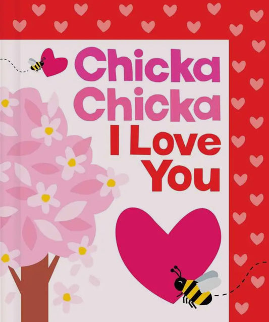 Chicka Chicka I love You Board Book